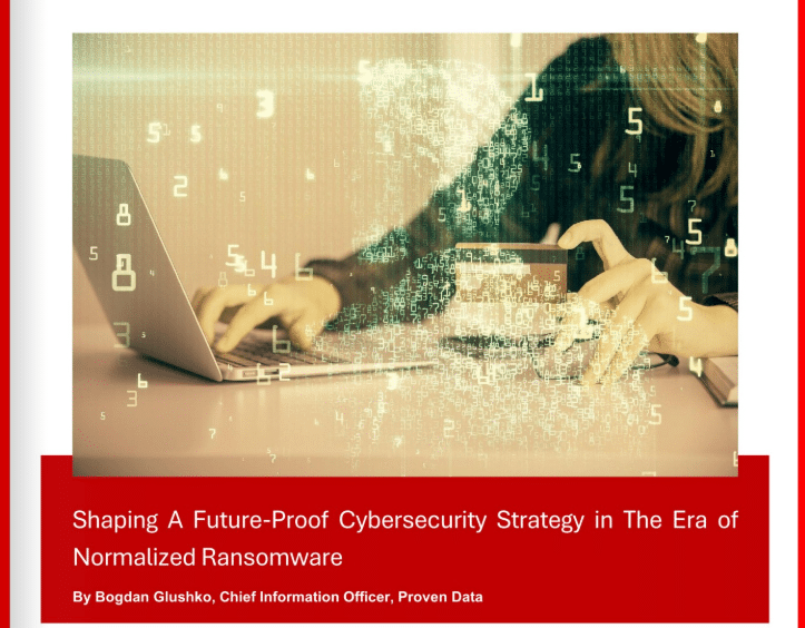Shaping A Future-Proof Cybersecurity Strategy in The Era of Normalized Ransomware